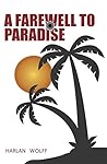 A Farewell to Paradise A Farewell to Paradise