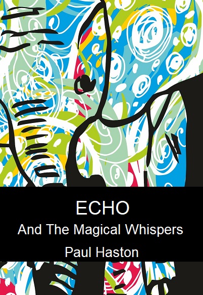 Echo and the Magical Whispers (Unknown Binding)