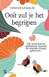Ooit zul je het b...