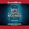 Royal Bastards by Andrew Shvarts