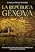La República de Génova: la historia de la ciudad italiana dominó el Mediterráneo durante toda la Edad Media