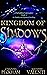 Kingdom of Shadows (Forbidden Fairytales, #3)