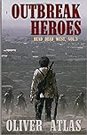 Outbreak Heroes (Head Dead West, #3)
