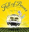 Full of Beans by Peggy Thomas Full of Beans by Peggy Thomas