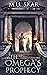 The Omega's Prophecy (Legen...