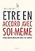 Être en accord avec soi-même. pour mieux négocier: pour mieux négocier avec les autres (SCIEN HUM (H.C))
