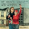 Me, Mikko, and Annikki by Tiitu Takalo