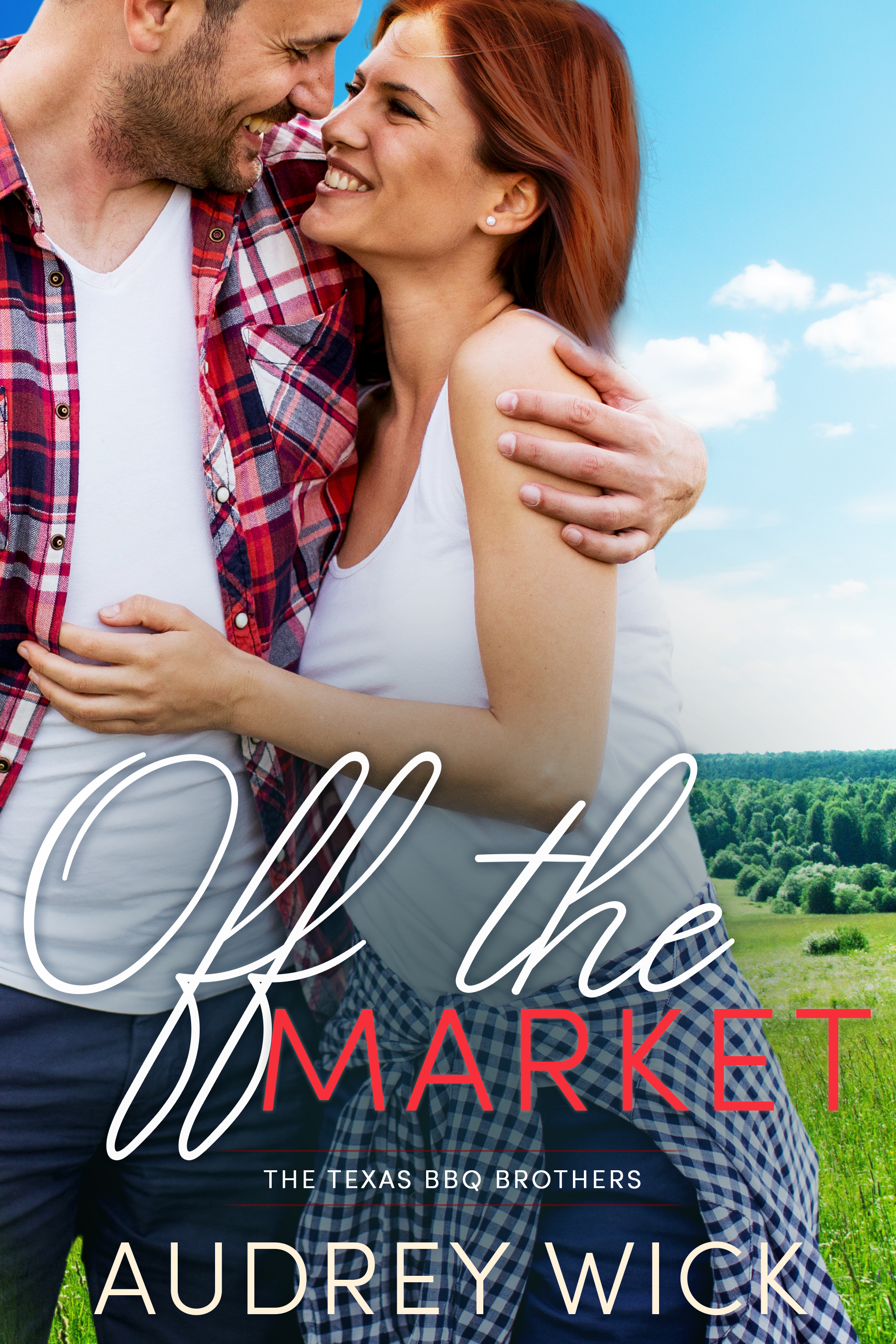 Off the Market (Texas BBQ Brothers, #2)