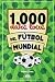 1.000 datos locos del fútbol mundial