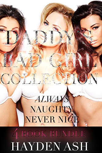 DADDY'S BAD GIRL COLLECTION: 4 STORY BUNDLE (Kindle Edition)