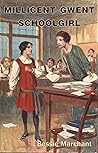 Millicent Gwent, Schoolgirl by Bessie Marchant