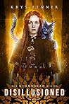 Disillusioned (The Guardhian Series Book 2)