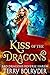 Kiss of the Dragons (Bad Dr...