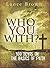 Who You With?: 100 Devotion...