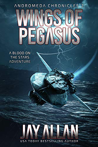 Wings of Pegasus (Blood on the Stars: Andromeda Chronicles, #2)