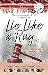 Lie Like A Rug (A Ginger Barnes Cozy Mystery #7)