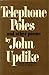 Telephone Poles and Other Poems by John Updike Telephone Poles and Other Poems by John Updike