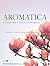 Aromatica Volume 2: A Clini...