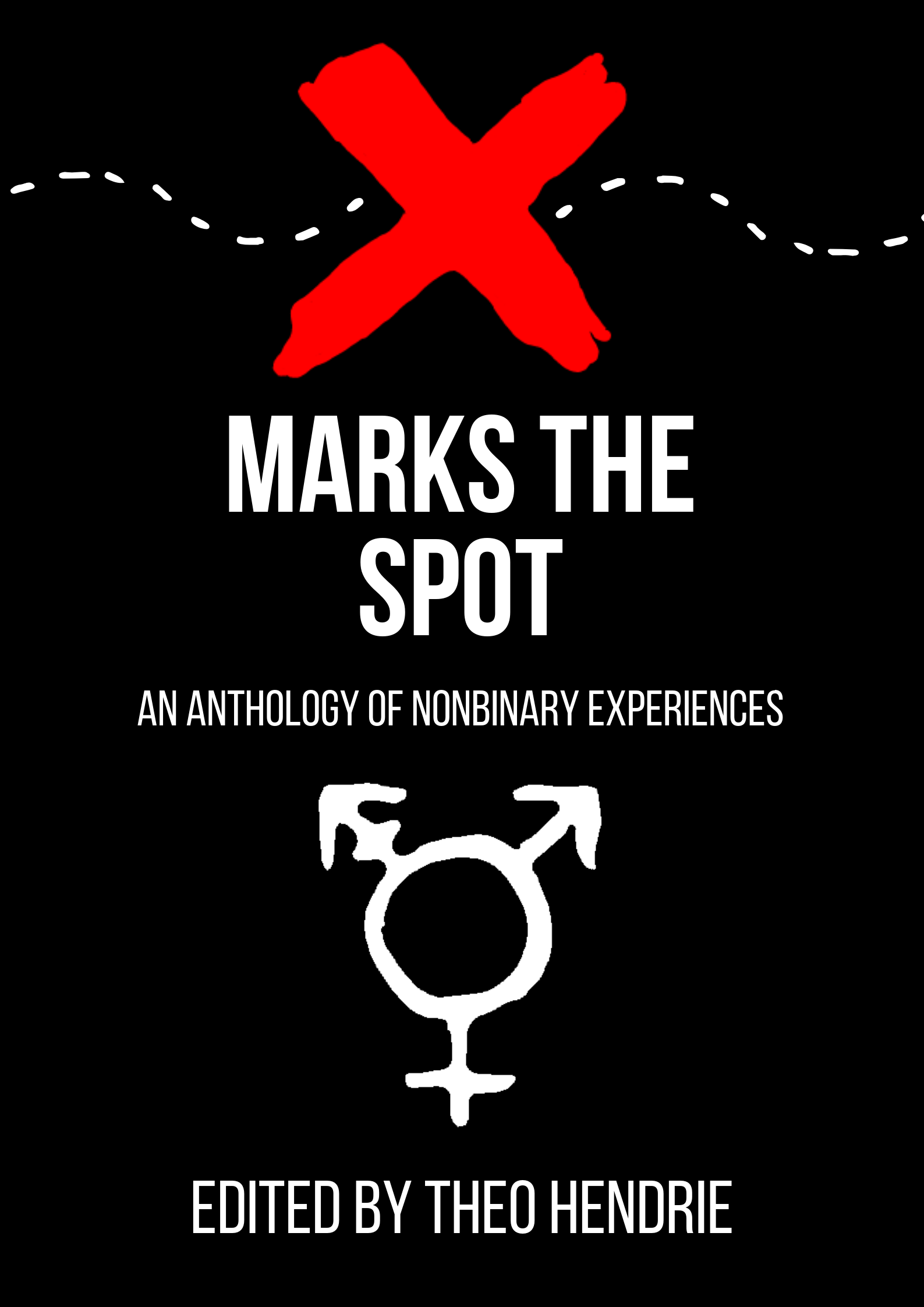 X Marks The Spot - A Nonbinary Anthology (Paperback)