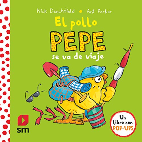 EL POLLO PEPE SE VA DE VIAJE (LIBRO CON POP-UPS) (+3 AÃ‘OS)