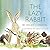The Lazy Rabbit by Wilkie J. Martin