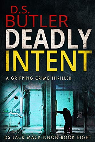 Deadly Intent (DS Jack Mackinnon #8)