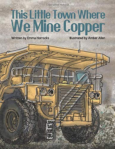 This Little Town Where We Mine Copper (Paperback)