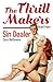 The Thrill Makers / Sin Dealer