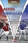 Rivals: Aston Villa vs Birmingham City - Classic Midland Derby Games