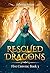 Rescued by Dragons (Five Cr...
