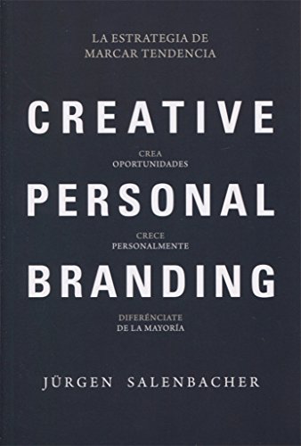 Creative personal branding : la estrategia de marcar tendencia (Paperback)