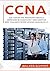 CCNA: Guía Completa para Pr...