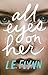 All Eyes on Her by Laurie Elizabeth Flynn