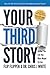 Your Third Story: Author the Life You Were Meant to Live