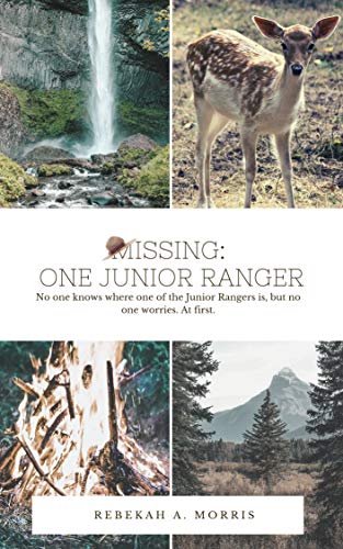 Missing: One Junior Ranger (Kindle Edition)