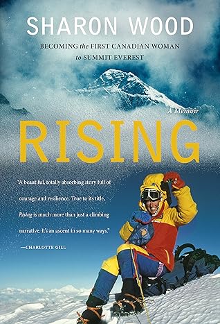 Rising: Becoming the First Canadian Woman to Summit Everest
