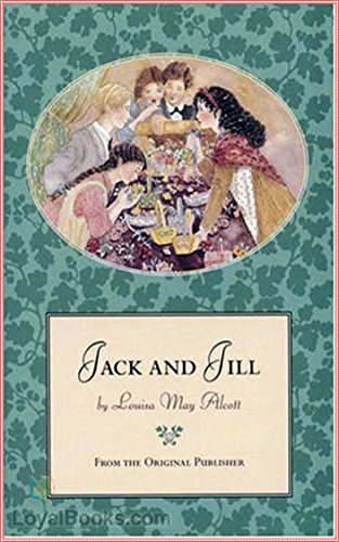 Jack and Jill [Literature Classics Series]