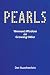 PEARLS Women's Wisdom on Growing Older by Dot Nuechterlein