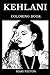 Kehlani Coloring Book: Lege...
