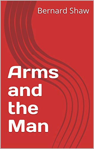 Arms and the Man