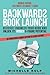 Backwards Book Launch: Reverse Engineer Your Book and Unlock Its Hidden 6-Figure Potential, Go From Being a Broke Author to a Rich Author