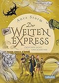 Der Welten-Express - Zwischen Licht und Schatten