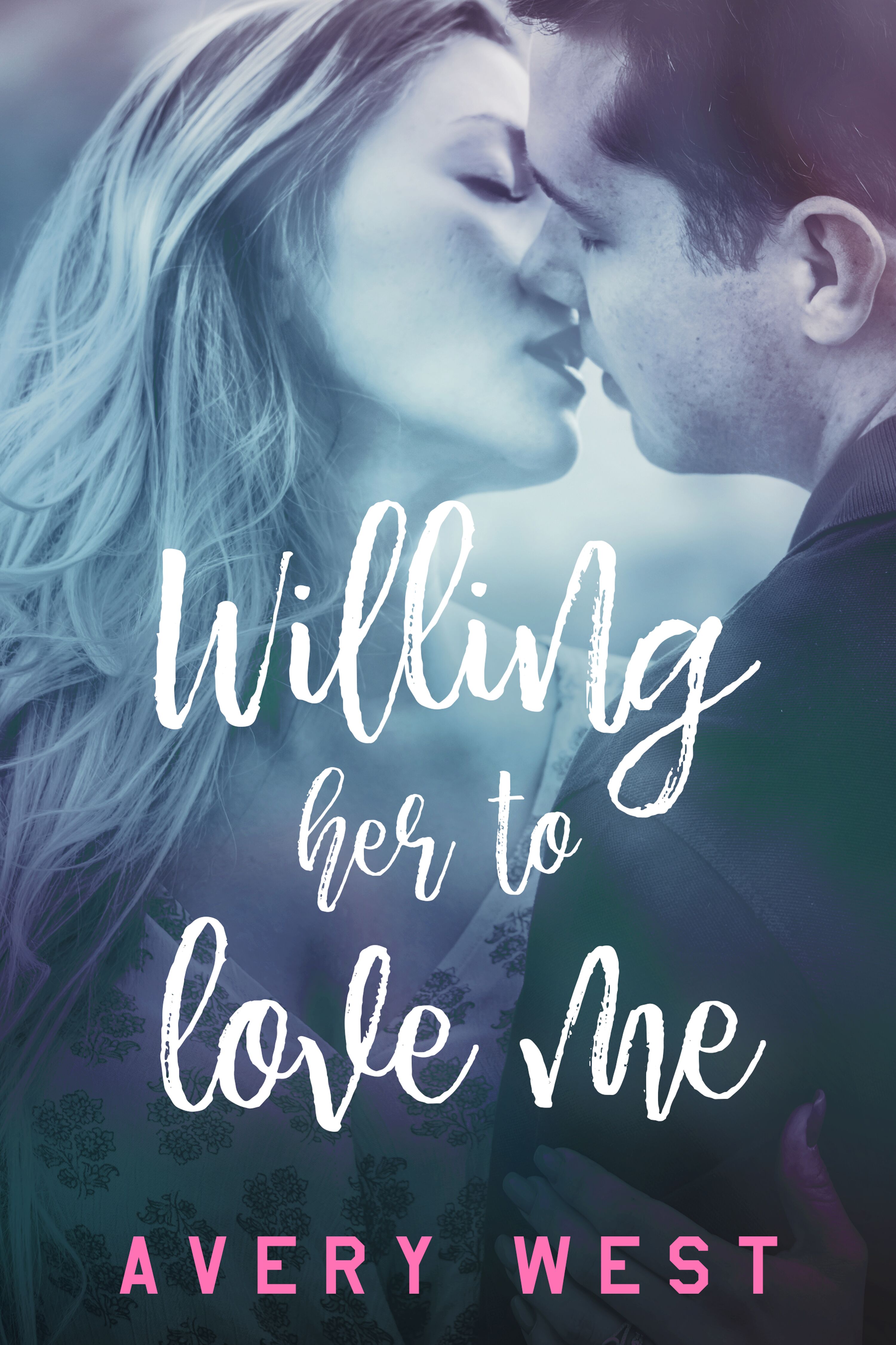 Willing Her to Love Me (ebook)