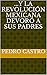 ...Y la Revolución Mexicana...