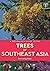 A Naturalist's Guide to the Trees of Southeast Asia by Leng Guan Saw