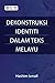 Dekonstruksi Identiti dalam...