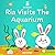 Ria Visits The Aquarium (Ri...