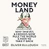 Moneyland: Why Th...