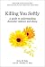 Killing You Softly: A guide...
