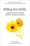 Killing You Softl...